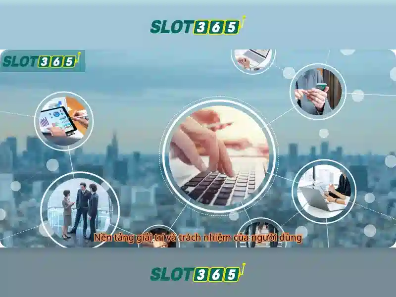 Tính năng nổi bật của Slot365