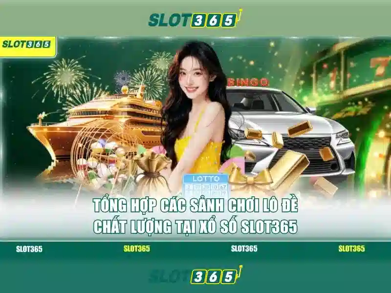Slot365: Nền tảng máy xèng trực tuyến an toàn và thú vị
