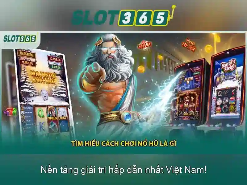 Slot365 - Trải nghiệm máy đánh bạc trực tuyến tại Việt Nam