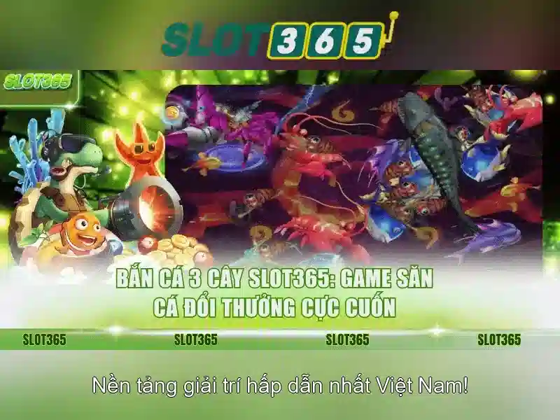 Slot365 - Trải nghiệm casino máy đánh bạc trực tuyến đáng tin cậy