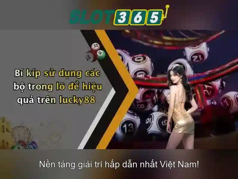 Hướng dẫn tham gia Slot365