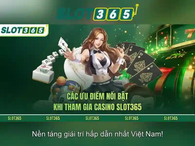 Slot365: Nền tảng chơi máy xè bạc trực tuyến an toàn và hấp dẫn