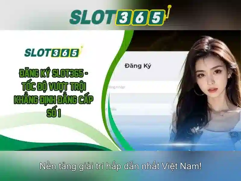Slot365: Đánh giá và tổng quan nền tảng chơi slot trực tuyến