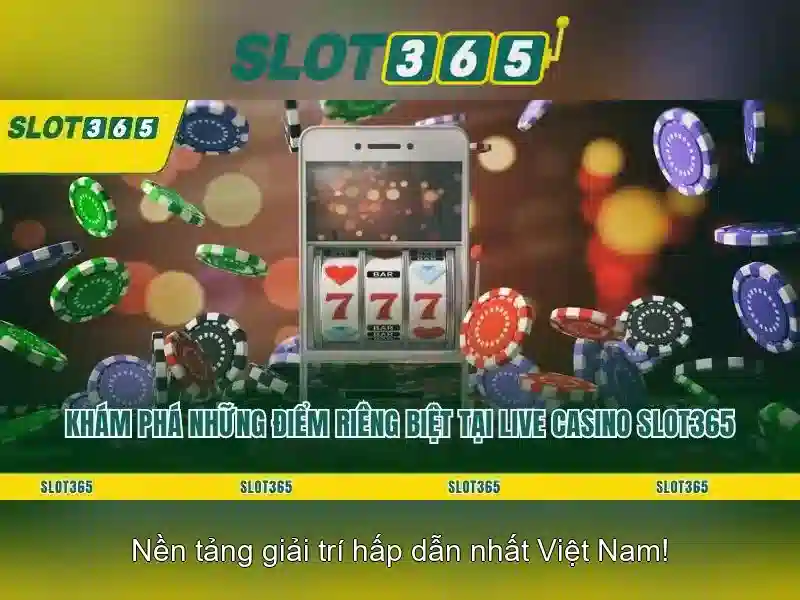 Slot365 - Tổng quan về nhà cái slot trực tuyến